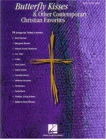 Butterfly Kisses and Other Contemporary Christian Favorites