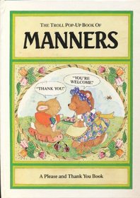 The Troll Pop-Up Book of Manners (A Please and Thank You Book)