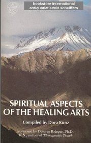 Spiritual Aspects of the Healing Arts (A Quest book)