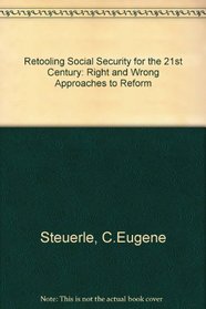 Retooling Social Security for the 21st Century