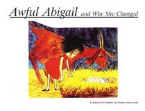 Awful Abigail and Why She Changed