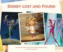 Disney Lost and Found: Exploring the Hidden Artwork from Never-Produced Animation
