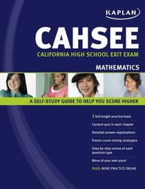 Kaplan CAHSEE Mathematics: California High School Exit Exam