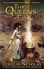 Three Queens in Erin: A Novel