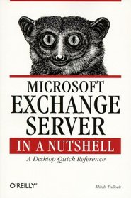 Microsoft Exchange Server in a Nutshell (In a Nutshell)