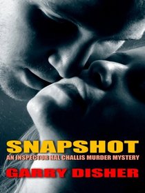 Snapshot: An Inspector Hal Challis Murder Mystery (Wheeler Large Print Book Series)