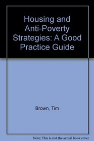 Housing and Anti-Poverty Strategies: A Good Practice Guide
