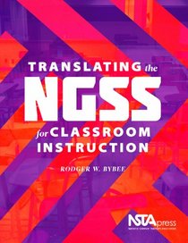 Translating the NGSS for Classroom Instruction - PB341X