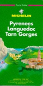 Michelin Green Guide: Pyrenees Languedoc Tarn Gorges (Green Tourist Guides)