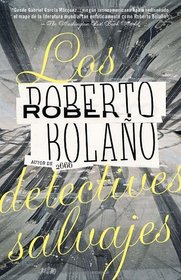 Los detectives salvajes (Vintage Espanol) (Spanish Edition)