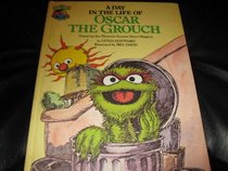 A Day in Life of Oscar the Grouch