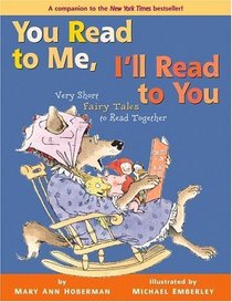 You Read to Me, I'll Read to You: Very Short Fairy Tales to Read Together