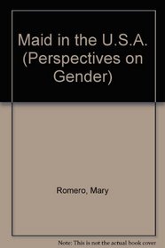 Maid in the U.S.A. (Perspectives on Gender)