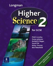 Longman Higher Science Book 2: Pupil's Book Bk. 2 (Longman Science for GCSE)