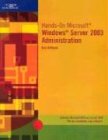 Hands-On Microsoft Windows Server 2003 Administration (Hands-On Microsoft)