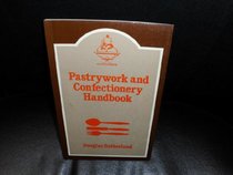 Pastry Work and Confectionery Handbook (Catering)
