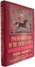 Two Hundred Years of the American Circus: From Aba-Daba to the Zoppe-Zavatta Troupe