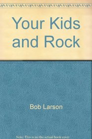 Your Kids & Rock