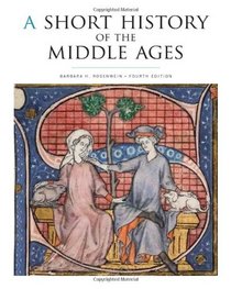 A Short History of the Middle Ages, Fourth Edition