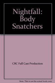 Nightfall: Body Snatchers