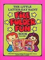 The Little Latter-Day Saint File Folder Fun Book 1 Volume 1.