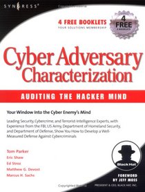 Cyber Adversary Characterization: Auditing the Hacker Mind