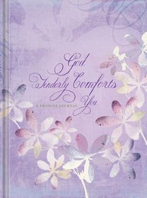 God Tenderly Comforts You Journal