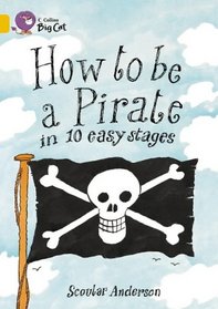 How to Be a Pirate (Collins Big Cat)