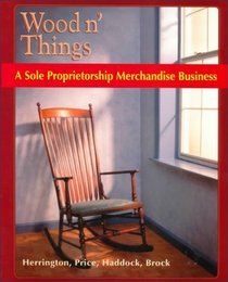 Wood N' Things: A Sole Proprietorship Merchandise Business