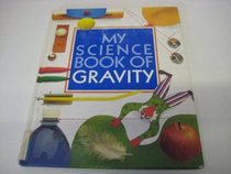The Science Book of Gravity: The Harcourt Brace Science Series