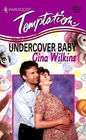 Undercover Baby (Harlequin Temptation, No 521)