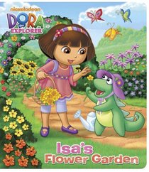 Isa's Flower Garden (Dora the Explorer) (Glitter Board Book)