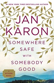 Somewhere Safe with Somebody Good (Mitford Years, Bk 10)