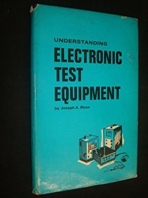 Understanding Electronic Test Equipment