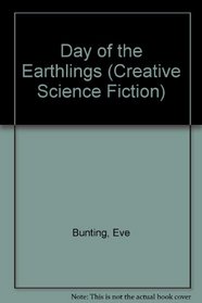 Day of the Earthlings (Creative Science Fiction)