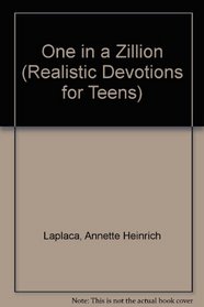 One in a Zillion (Realistic Devotions for Teens)