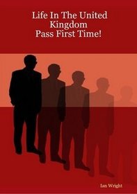 Life In The United Kingdom: Pass First Time!