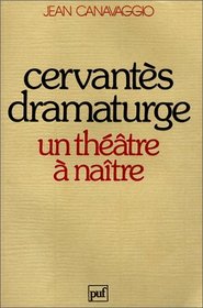 Cervantes dramaturge (Ancien prix éditeur : 31.00  - Economisez 16 %)