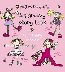 Big Groovy Storybook (Bang on the Door)