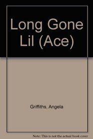 Long Gone Lil (Ace S.)