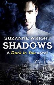 Shadows (Dark in You, Bk 5)