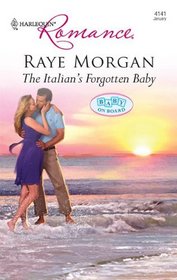 The Italian's Forgotten Baby (Baby on Board) (Harlequin Romance, No 4141)