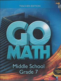 Go Math!: Teacher Edition Grade 7 2014