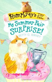 My Summer Fair Surprise! (Humphrey's Tiny Tales)