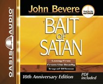 Bait of Satan: Living Free from the Deadly Trap of Offense