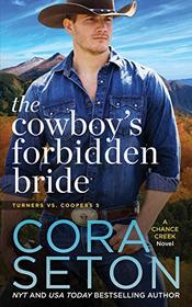 The Cowboy's Forbidden Bride (Turners vs Coopers of Chance Creek)