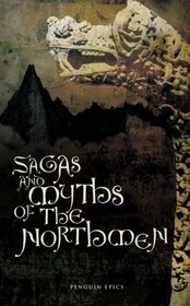 Sagas and Myths of the Northmen (Penguin Epics)