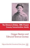 The Chinese in Britain, 1800 - Present: Economy, Transnationalism, Identity