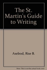 St. Martin's Guide to Writing 8e & Sticks and Stones 6e