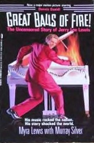 Great Balls of Fire: The Uncensored Story of Jerry Lee Lewis